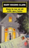 Dans la Rue ou Vit Celle que j'Aime. Mary Higgins Clark