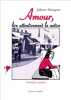 Amour Lire Attentivement la Notice. Juliette Mouquet