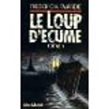 Le Loup d'écume. Fajardie Frédéric H