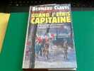 Quand j'étais capitaine. Clavel Bernard