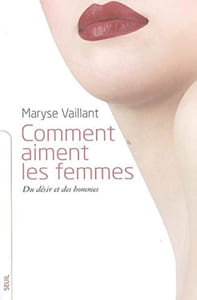 Comment aiment les femmes : Du désir et des hommes