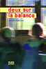 Deux sur la balance. Laroche Agnes