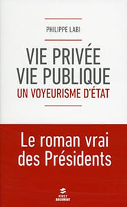Vie privée vie publique : un voyeurisme d'Etat