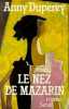 Le nez de mazarin. Duperey Annie