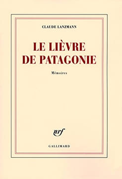 Le lièvre de Patagonie. Lanzmann Claude