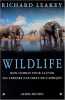 Wildlife : Mon combat pour sauver les trésors naturels de l'Afrique. Leakey Richard