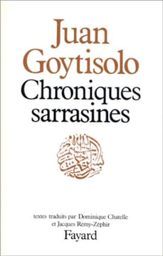 Chroniques sarrasines. Goytisolo Juan