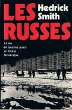 Les russes la vie de tous les jours en union soviétique. Smith Hedrick