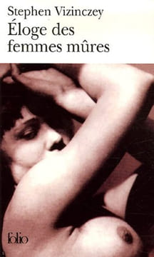 Eloge des femmes mûres. Vizinczey Stephen