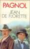 Jean de Florette. Marcel Pagnol