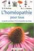 L'Homéopathie pour tous - Le guide pratique d'homéopathie familiale. Dr D. Berthier  Dr J. -J. Jouanny