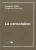 La consolation (1CD audio MP3). Attali Jacques  Bonvicini Stéphanie  Collectif