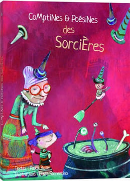 Comptines et poésines des sorcières. Pascal Boille  Eveil Et Découvertes  Flavia Sorrentino