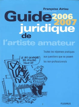 Guide juridique de l'artiste amateur. Airiau Françoise Schwartz