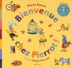 Bienvenue chez Pierrot ! (1CD audio). Perret Pierre  Bertrand Philippe