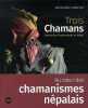 Trois chamans : Rencontres chamaniques au Népal. Laurent Aurore  Viel Adrien