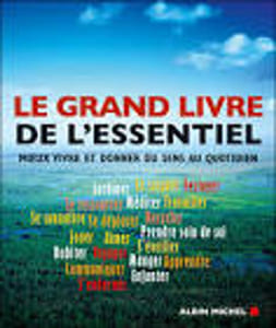 Le grand livre de l'essentiel : Mieux vivre et donner du sens au quotidien