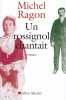 Rossignol Chantait (Un) (Romans Nouvelles Recits (Domaine Francais)). Michel Ragon