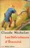 Les d&eacute;fricheurs d'&eacute;ternit&eacute;. Michelet  Claude