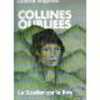 COLLINES OUBLIEES. CHANTAL GAGNOUD