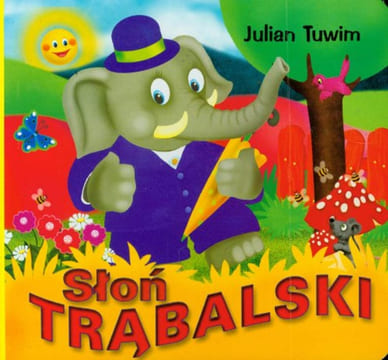 Slon Trabalski. Tuwim Julian
