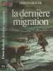 Lumière de l'Arctique N° 2 : La Dernière migration. Frison-Roche Roger