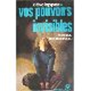 DEVELOPPEZ VOS POUVOIRS INVISIBLES. YANNICK BOURDOISEAU