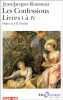 Les Confessions . Livres I à IV. Rousseau Jean Jacques