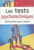Les tests psychotechniques : S'entraîner pour réussir. Siewert Horst-H  Siewert Renate  Jnioui Martine