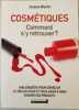 COSMETIQUES COMMENT S'Y RETROUVER. ARIANE WARLIN