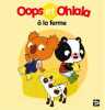 Oops et Ohlala à la ferme. Mellow  Graux Amélie