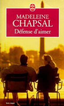 Défense d'aimer. Chapsal Madeleine