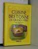 Cuisine de Grand-Mere Bretonne (la). Brozinska Anastas