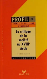 La critique de la société au XVIIIe siècle : Groupement de textes