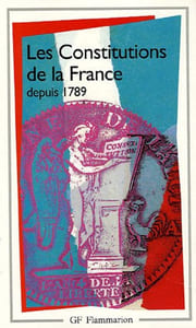 Les Constitutions de la France Depuis 1789