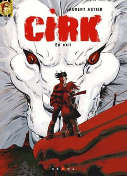 Cirk tome 3 : En exil. Astier L