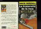 La fraternité de la rose. David Morrell