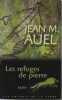 Les Refuges de Pierre (Les enfants de la Terre Tome 5). Jean M. AUEL