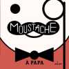 Moustache. Ainsworth Kimberly  Roode Daniel
