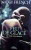Feu de glace le roman d'une obsession. French Nicci