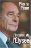 Chirac l'inconnu de l'Elysée. Pierre Péan