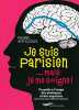 Je suis parisien... mais je me soigne. Antilogus Pierre