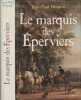 Le Marquis des Éperviers (La Fougère et les lys .). Jean-Paul Desprat