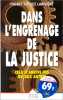 Dans l'engrenage de la justice. Soulez-Larivière