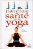 Harmonie et santé par le yoga. Bouanchaud Johanna