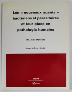 Les nouveaux agents bactériens et parasitaires et leur place en pathologie humaine
