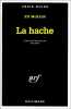 La Hache. Ed McBain
