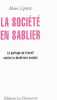 La société en sablier - le partage du travail contre la déchirure sociale. Lipietz  Alain