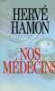 Nos médecins. HERVE HAMON