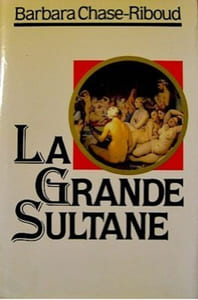 La grande sultane + biographie